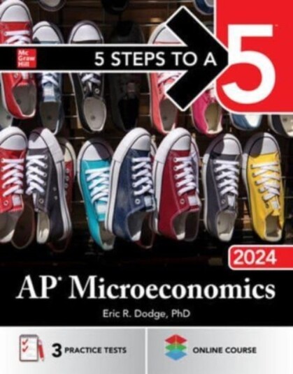 5 Steps To A 5: Ap Microeconomics 2024 Av Eric Dodge