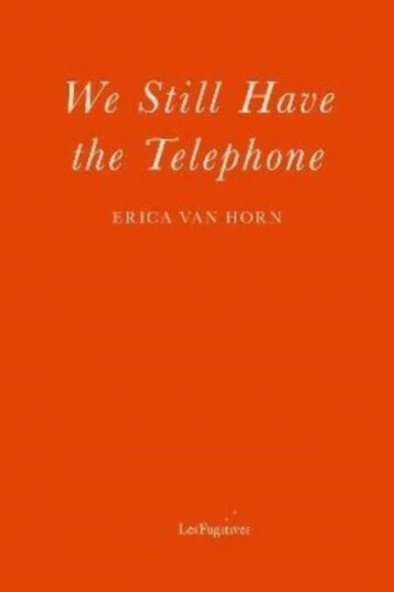 We Still Have The Telephone Av Erica Van Horn