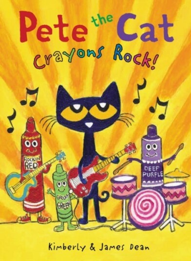 Pete The Cat: Crayons Rock! Av James Dean, Kimberly Dean