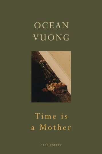 Time Is A Mother Av Ocean Vuong