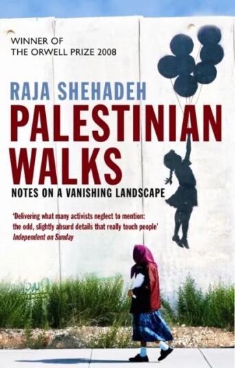 Palestinian Walks Av Raja Shehadeh Palestinian Walks Av Raja Shehadeh