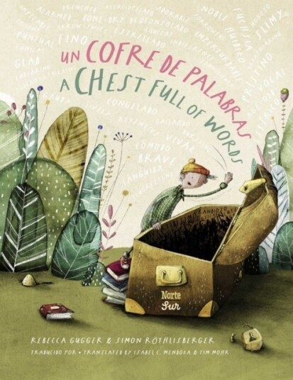 Un cofre de palabras / A Chest Full of Words Bilingual Edition