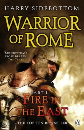 Warrior Of Rome I: Fire In The East Av Harry Sidebottom
