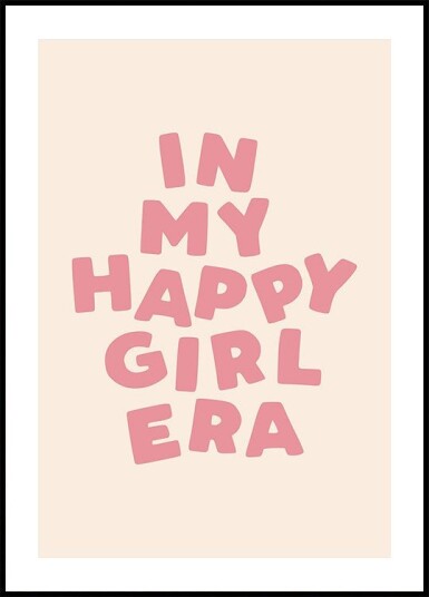 In My Happy Girl Era Plakat / 21x30cm In My Happy Girl Era Plakat / 21x30cm