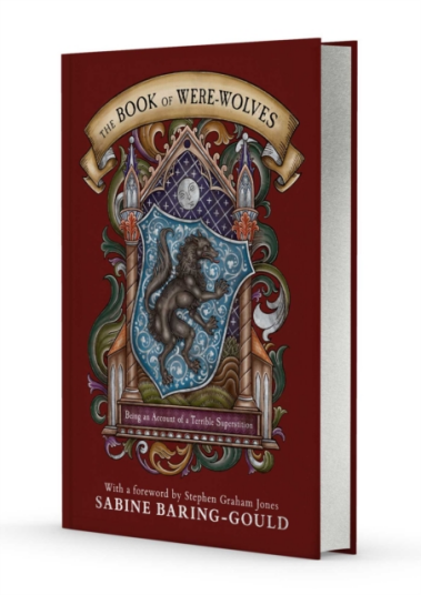 The Book of WereWolves Being an Account of a Terrible Superstition