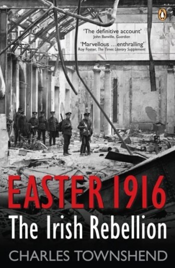 Easter 1916 av Charles Townshend