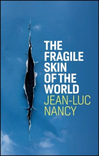 The Fragile Skin Of The World Av Jean-Luc Nancy