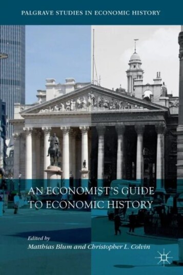 An Economist'S Guide To Economic History