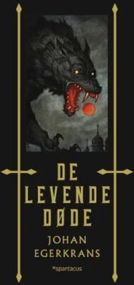 De Levende Døde Av Johan Egerkrans De Levende Døde Av Johan Egerkrans