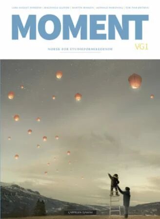 Moment Vg1 Av Lars August Fodstad, Magnhild Glende, Martin Minken, Audhild Norendal, Tor Ivar Østmoe