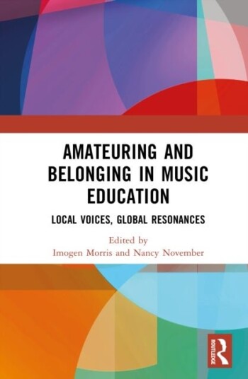 Amateuring and Belonging in Music Education