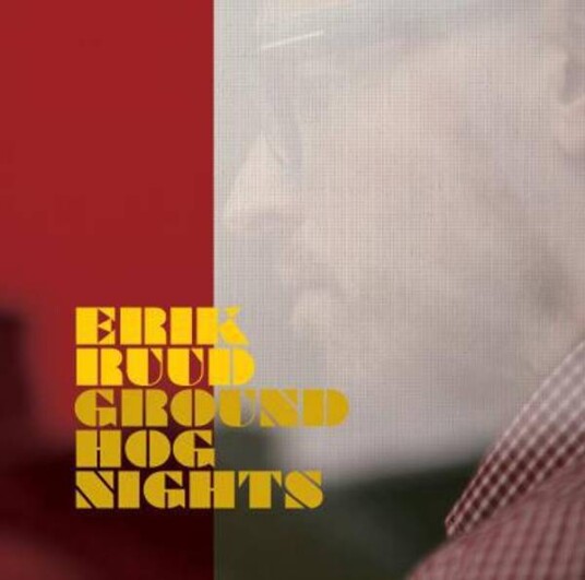 Erik Ruud Groundhog Nights CD Erik Ruud Groundhog Nights CD