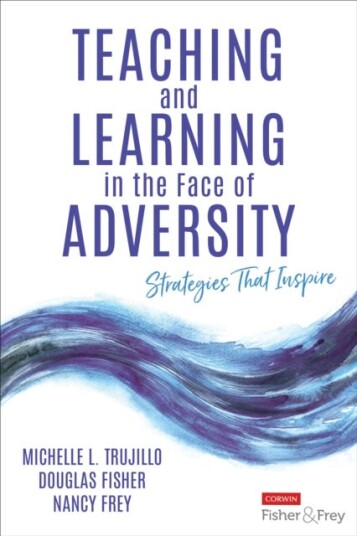 Teaching and Learning in the Face of Adversity Strategies That Inspire