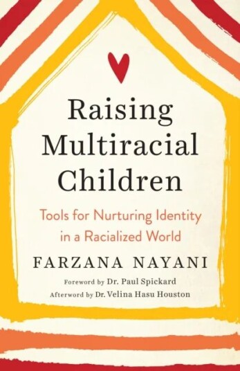 Raising Multiracial Children Av Farzana Nayani