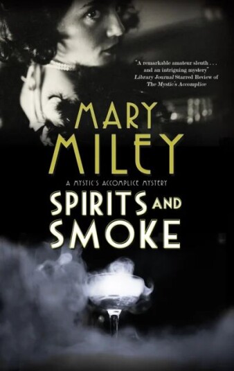 Spirits And Smoke Av Mary Miley