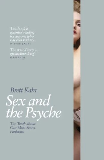 Sex and the Psyche av Brett Kahr
