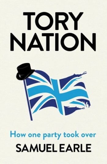 Tory Nation Av Samuel Earle