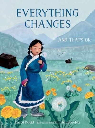 Everything Changes Av Carol Dodd, Erin Huybrechts