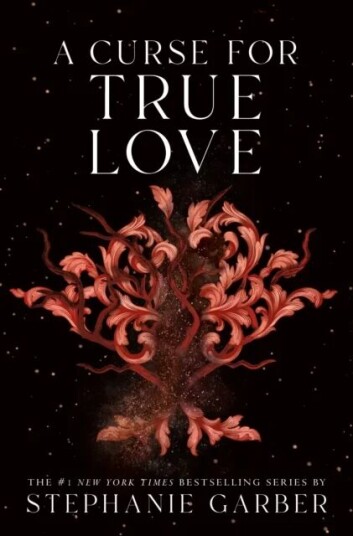 A Curse For True Love Av Stephanie Garber A Curse For True Love Av Stephanie Garber