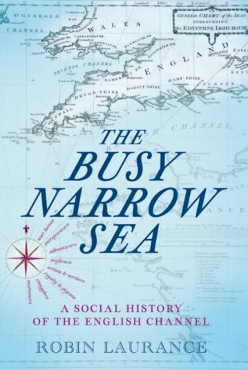 The Busy Narrow Sea The Busy Narrow Sea