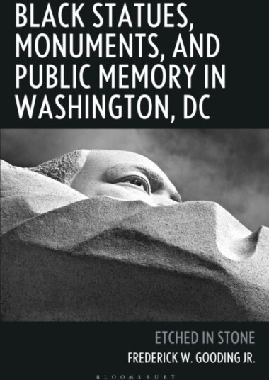 Black Statues, Monuments, and Public Memory in Washington, DC