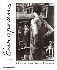 Henri Cartier-Bresson: Europeans Av Jean Clair