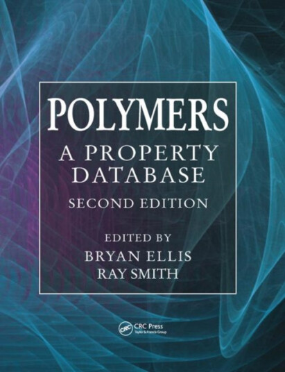 Polymers  A Property Database, Second Edition