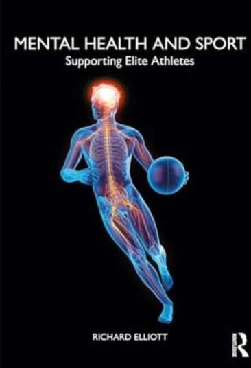 Mental Health and Sport Supporting Elite Athletes
