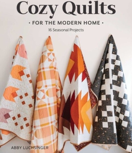Cozy Quilts for the Modern Home Cozy Quilts for the Modern Home