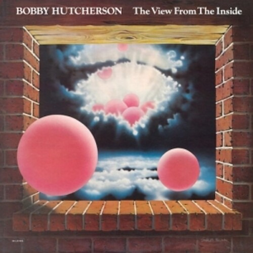 Bobby Hutcherson View From The Inside CD