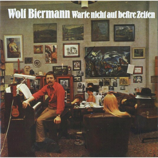 Wolf Biermann  Warte Nicht Auf Bessre Zeiten  CD