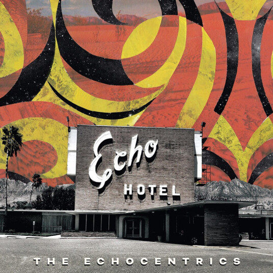 The Echocentrics Echo Hotel CD