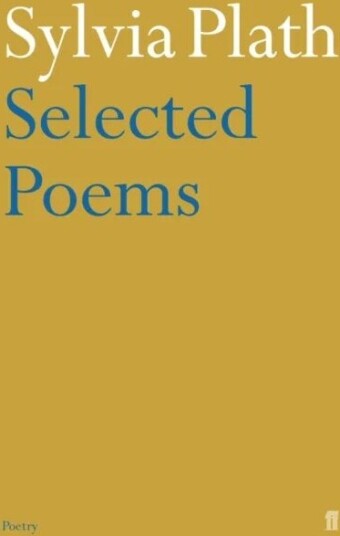 Selected Poems Of Sylvia Plath Av Sylvia Plath