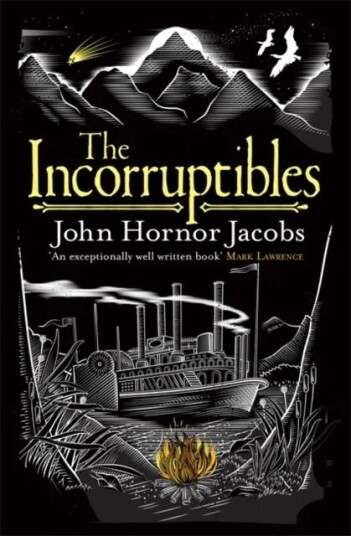 The Incorruptibles Av John Hornor Jacobs The Incorruptibles Av John Hornor Jacobs