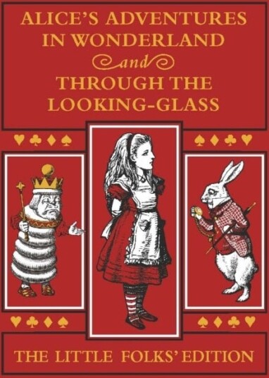 Alice'S Adventures In Wonderland And Through The Looking-Glass: The Little Folks Edition Av Lewis Carroll