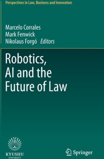 Robotics AI and the Future of Law