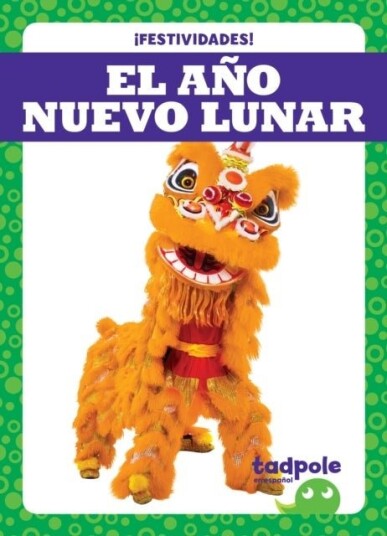 El Ano Nuevo Lunar   Lunar New Year