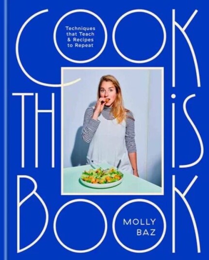 Cook This Book Av Molly Baz