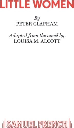 Little Women Av Peter Clapham, Louisa May Alcott Little Women Av Peter Clapham, Louisa May Alcott