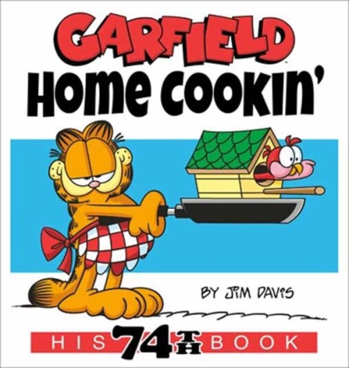 Garfield Home Cookin' His 74th Book