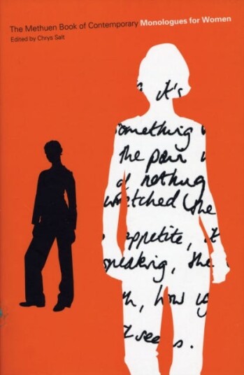 The Methuen Drama Book of Contemporary Monologues for Women The Methuen Drama Book of Contemporary Monologues for Women