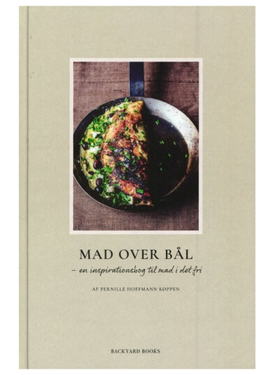 Mad Over Bål | Pernille Hoffmann Køppen | Språk: Dansk