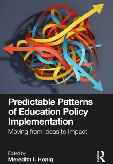 Predictable Patterns of Education Policy Implementation