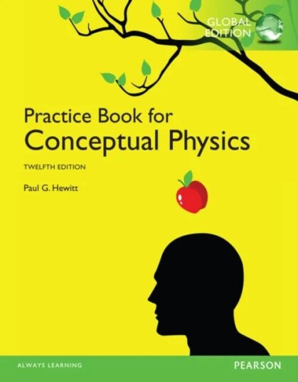 Practice Book For Conceptual Physics, The, Global Edition Av Paul Hewitt