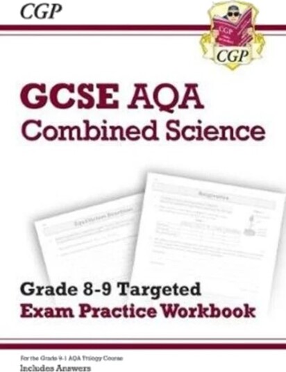 Gcse Combined Science Aqa Grade 8-9 Targeted Exam Practice Workbook (Includes Answers) Av Cgp Books
