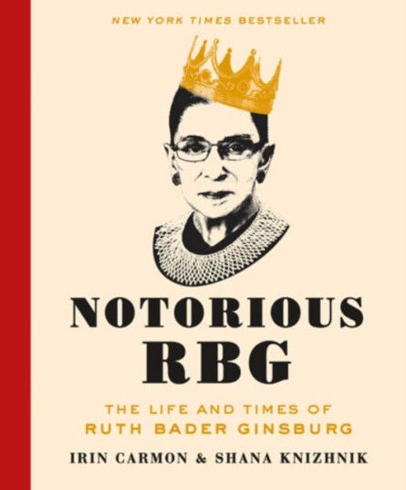 Notorious Rbg Av Irin Carmon, Shana Knizhnik Notorious Rbg Av Irin Carmon, Shana Knizhnik