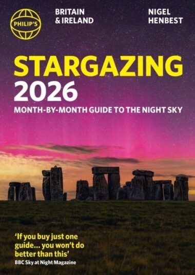 Philip's 2026 Stargazing Month by Month Guide to the Night Sky Britain & Ireland
