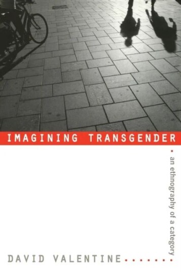Imagining Transgender Av David Valentine