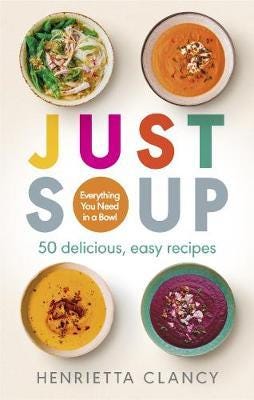 Just Soup  50 MouthWatering Recipes for Health and Life