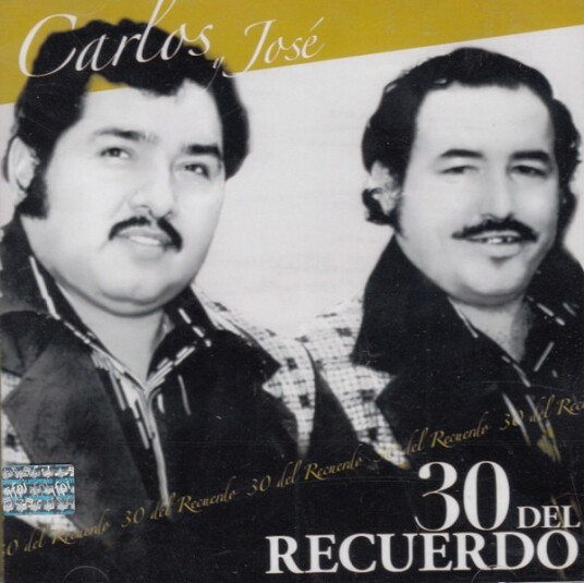 Carlos Y Jose 30 Del Recuerdo CD